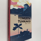 Mikko J. Kiviluoto : Tomusta tuhkaksi - pikkukuva 1