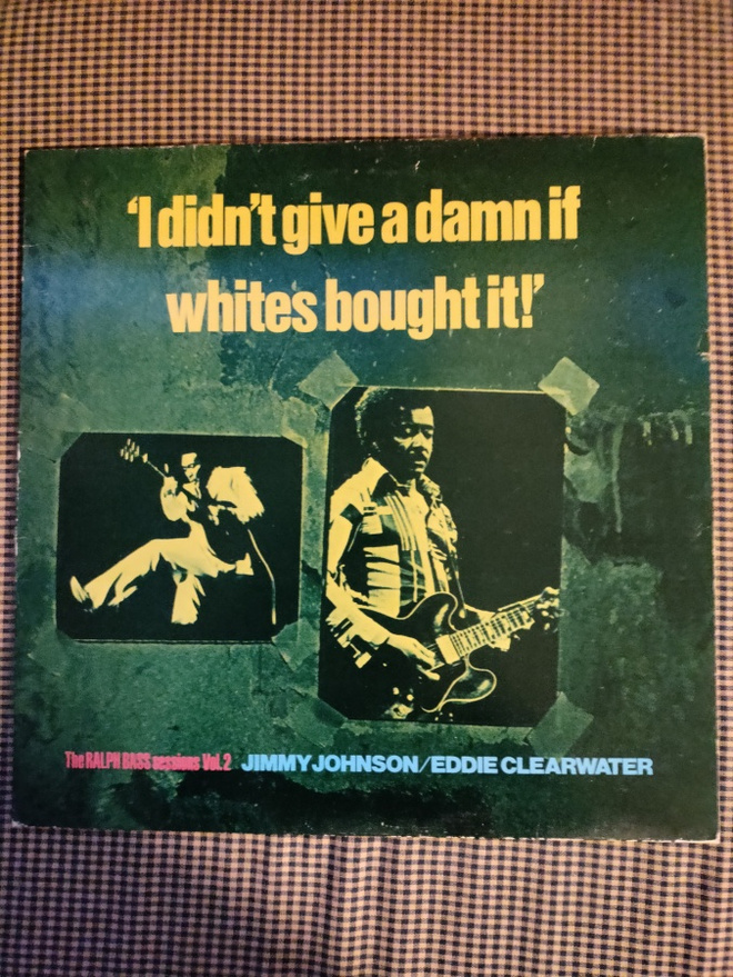 Johnson/Clearwater: I Didn't Give A Damn If Whites Bought It