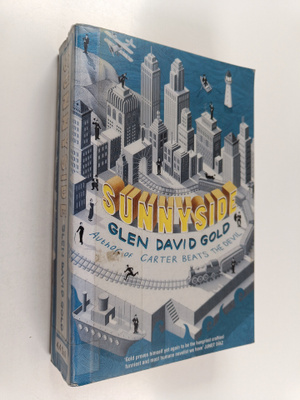 Glen David Gold : Sunnyside