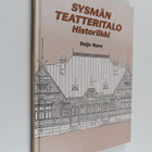 Veijo Kare : Sysmän teatteritalo : historiikki - pikkukuva 1