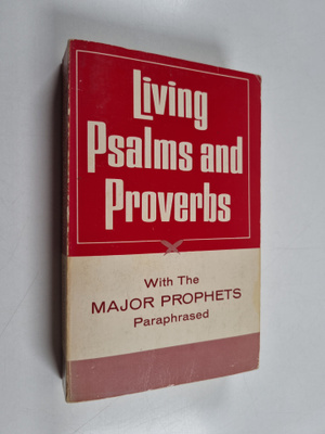 Kenneth N. Taylor : Living Psalms and Proverbs