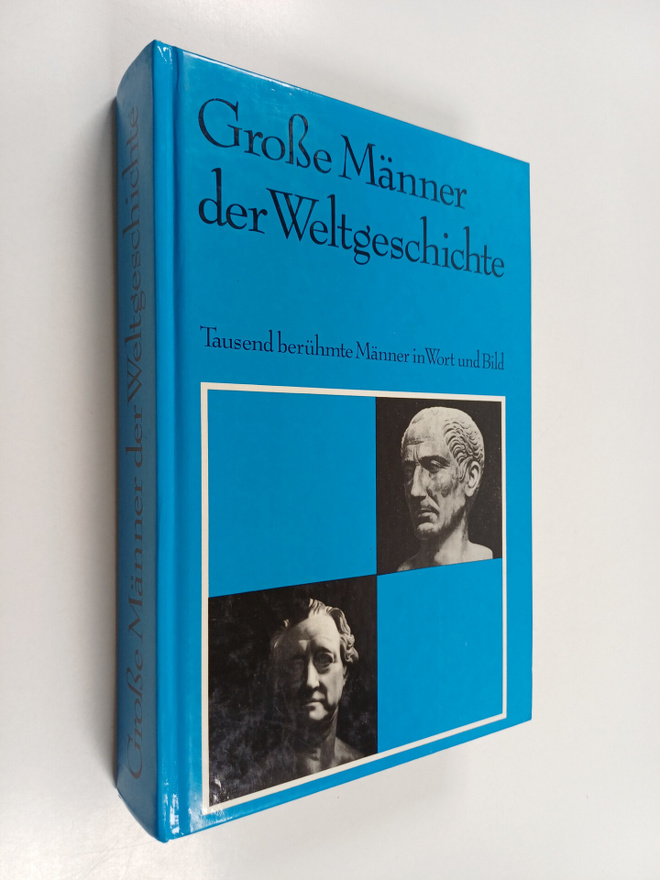 Quirin Engasser : Grosse Männer der Weltgeschichte : taus...