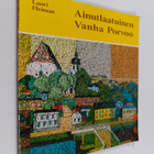 Lauri Heiman : Ainutlaatuinen Vanha Porvoo - pikkukuva 1