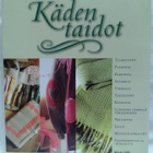 Käden taidot - punonta, kirjonta, virkkaus, metallilankatyöt - pikkukuva 1