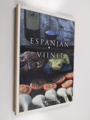 Eeva Remes : Espanjan viinit : maistuu viinien kanssa