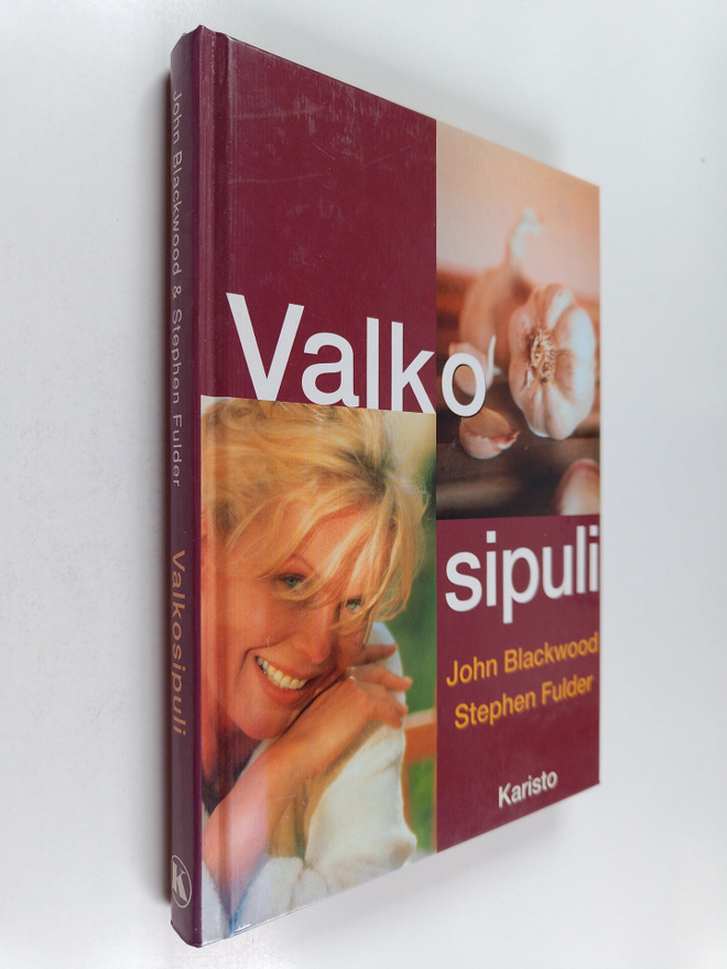 John Blackwood : Valkosipuli : ikivanha luonnonlääke
