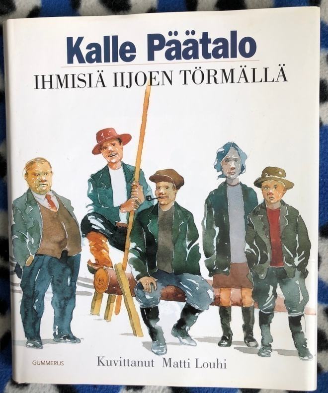 Kalle Päätalo: Ihmisiä Iijoen törmällä