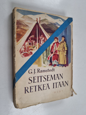 Gustaf Johan Ramstedt : Seitsemän retkeä itään