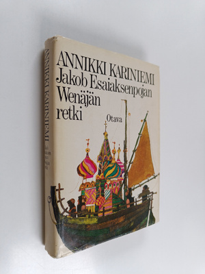 Annikki Kariniemi : Jakob Esaiaksenpojan Wenäjänretki