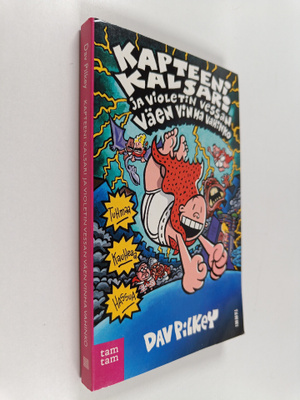 Dav Pilkey : Kapteeni Kalsari ja violetin vessan väen vin...