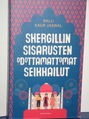 Balli Kaur Jaswal : SHERGILLIN SISARUSTEN ODOTTAMATTOMAT