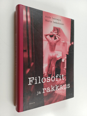 Aude Lancelin ym. : Filosofit ja rakkaus