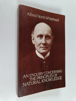 Alfred North Whitehead : An Enquiry Concerning the Princi...