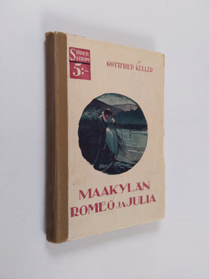 Gottfried Keller : Maakylän Romeo ja Julia
