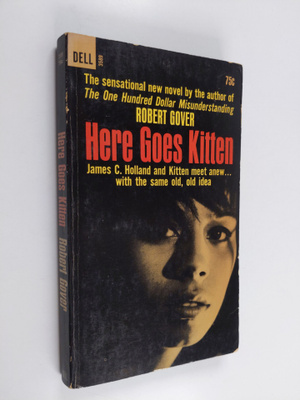 Robert Gover : Here Goes Kitten