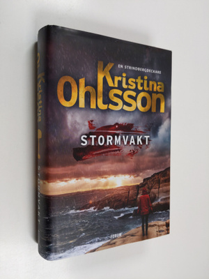 Kristina Ohlsson : Stormvakt - Strindbergdeckare