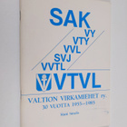 Matti Simola : Valtion virkamiehet ry (SAK) 30 vuotta : 1... - pikkukuva 1