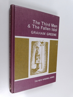 Graham Greene : The third man the fallen idol