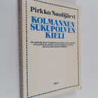 Pirkko Nuolijärvi : Kolmannen sukupolven kieli : Helsinki... - pikkukuva 1