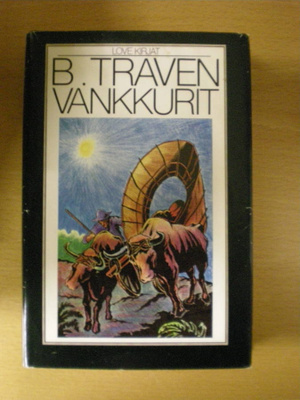 B. Traven: Vankkurit