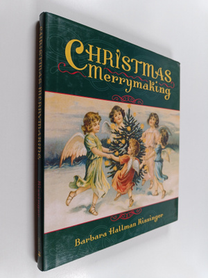 Barbara Hallman Kissinger : Christmas Merrymaking