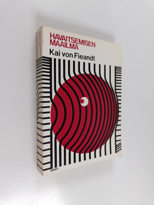 Kai von Fieandt : Havaitsemisen maailma