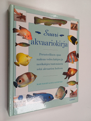 Gina Sandford ym. : Suuri akvaariokirja : perusteellinen ...