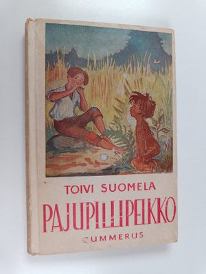 Toivi Suomela : Pajupillipeikko : satu