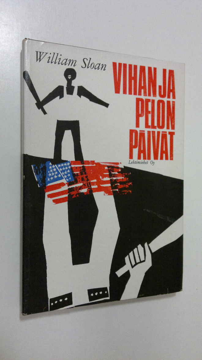 William Sloan : Vihan ja pelon päivät