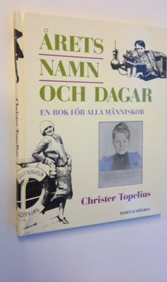 Christer Topelius : Årets namn och dagar - en bok för all...