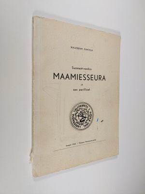 Waldemar Rantoja : Suomen vanhin maamiesseura ja sen peri...