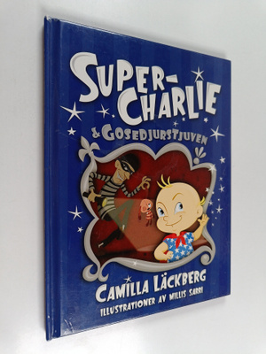 Camilla Läckberg : Super-Charlie & gosedjurstjuven