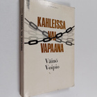 Väinö Voipio : Kahleissa vai vapaana : Hyvä - paha - synti - pikkukuva 1