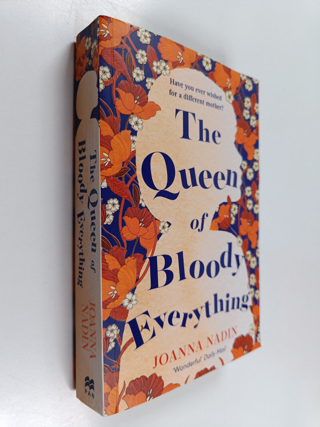 Joanna Nadin : The queen of bloody everything