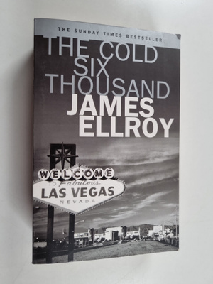 James Ellroy : The cold six thousand