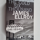 James Ellroy : The cold six thousand - pikkukuva 1