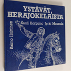 Ystävät, Herajokelaista : Tuottajain Maidon kolme vuosiky... - pikkukuva 1