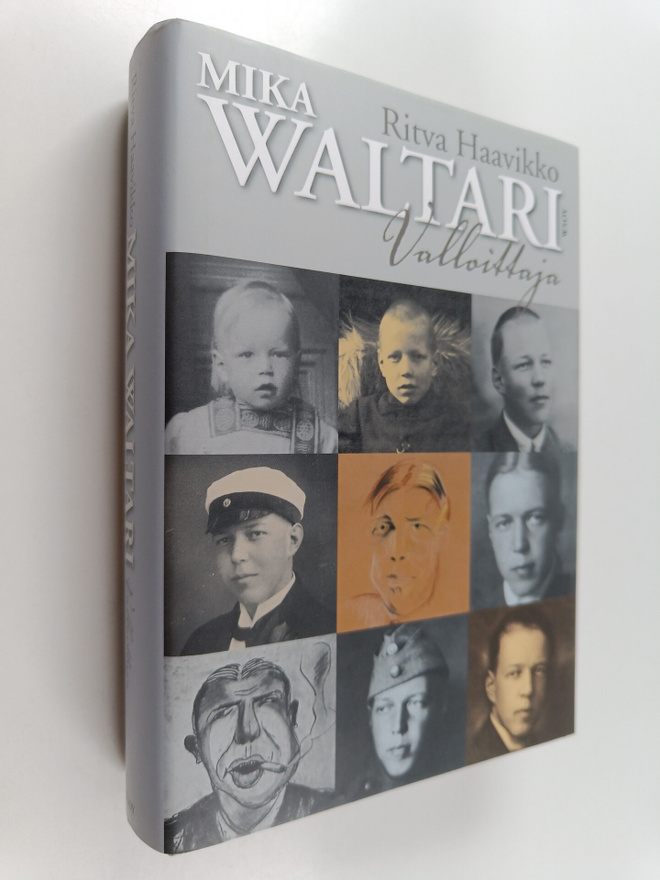 Ritva Haavikko : Mika Waltari, valloittaja