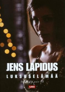Jens Lapidus - Luksuselämää