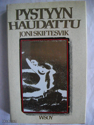Joni Skiftesvik: Pystyyn haudattu (9.11)