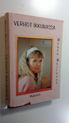 Mauno Moilanen : Verhot ikkunassa