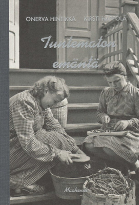 Onerva Hintikka (toim.): Tuntematon emäntä