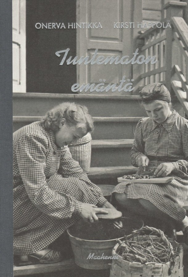 Onerva Hintikka (toim.): Tuntematon emäntä