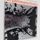 De gastronomia Fennica : neljän tuulen keittiö - pikkukuva 1