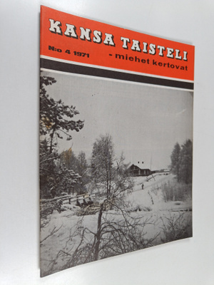 Kansa taisteli - Miehet kertovat 4/1971