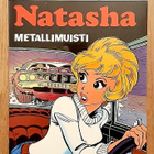 Natasha - metallimuisti (Walthéry) KUIN UUSI - pikkukuva 1