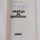 Erkki Tuomikoski : Elettyä ja ajateltua (signeerattu) - pikkukuva 3