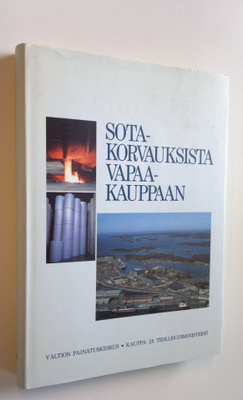 Yrjö Kaukiainen : Sotakorvauksista vapaakauppaan : Kauppa...