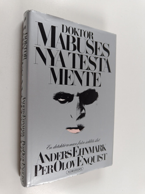 Anders Ehnmark : Doktor Mabuses nya testamente : en detek...