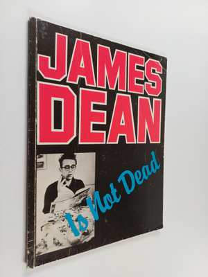 James Dean : Is not Dead